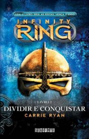 Capa do livor - Série Infinity Ring 02 – Dividir e Conquistar