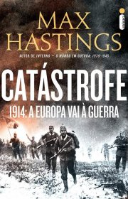 Capa do livor - Catástrofe - 1914: A Europa Vai à Guerra