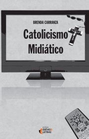 Capa do livro - Catolicismo Midiático