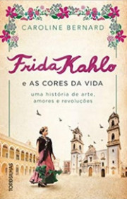 Capa do livor - Frida Kahlo e as Cores da Vida