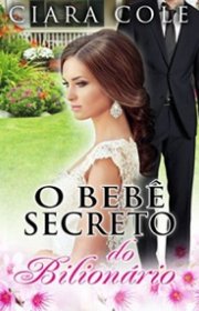 Capa do livor - O Bebê Secreto do Bilionário