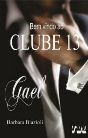 Capa do livor - Série Clube 13 01 - Gael 