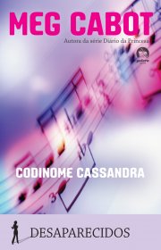 Capa do livor - Série Desaparecidos 02 - Codinome Cassandra