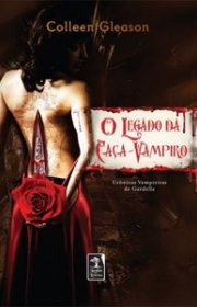 Capa do livor - Crônicas Vampíricas de Gardella 01 - O Legado da C...