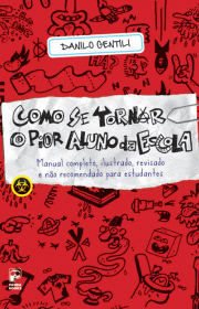 Capa do livor - Como Se Tornar O Pior Aluno Da Escola