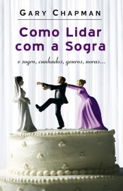 Capa do livro - Como Lidar Com a Sogra