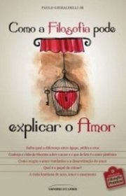 Capa do livor - Como a Filosia Pode Explicar o Amor