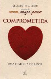 Capa do livro - Comprometida - Uma História de Amor