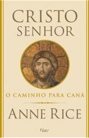 Capa do livor - Série Cristo Senhor 02 - O Caminho para Caná