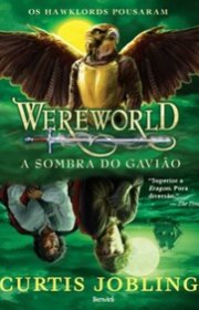 Capa do livor - Série Wereworld 03 - A Sombra do Gavião