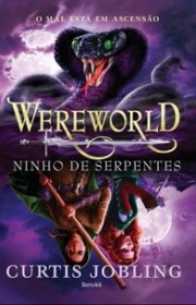 Capa do livor - Série Wereworld 04 - Ninho de Serpentes