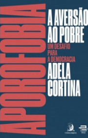 Capa do livor - Aporofobia: A aversão ao pobre - Um desafio para a...