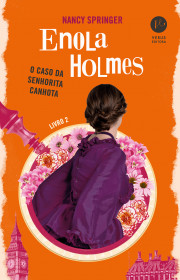 Capa do livor - Série Os Mistérios de Enola Holmes 02 - O Caso da...