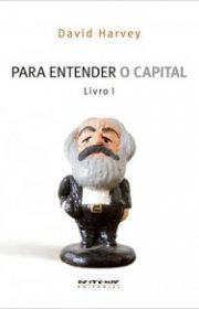 Capa do livor - Para Entender o Capital - Livro 01