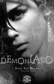 Capa do livor - Saga Asa Negra 01 - Demoníaco