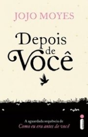 Capa do livor - Série Como Eu Era Antes de Você 02 - Depois de Voc...