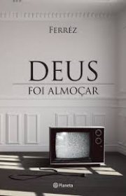 Capa do livor - Deus Foi Almoçar