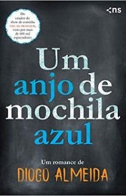 Capa do livor - Um Anjo de Mochila Azul