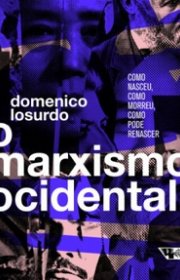 Capa do livor - O Marxismo Ocidental: Como Nasceu, Como Morreu, Co...