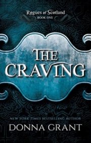 Capa do livor - Série Rogues of Scotland 01 - The Craving