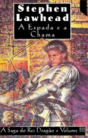 Capa do livor - Saga do Rei Dragão 03 - A Espada e a Chama