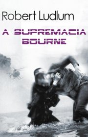 Capa do livor - Trilogia Bourne 02 - A Supremacia Bourne