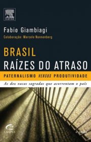 Capa do livor - Brasil, Raízes do Atraso 