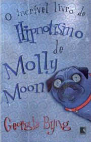 Capa do livor - O Incrível Livro de Hipnotismo de Molly Moon