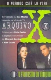 Capa do livor - Série Arquivo X 11 - O Fantasma da Máquina