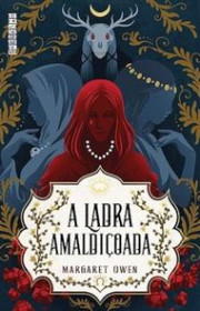 Capa do livor - Série A Ladra Amaldiçoada 01 - A Ladra Amaldiçoada