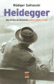 Capa do livor - Heidegger: Um Mestre da Alemanha Entre o Bem e o M...