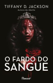 Capa do livor - O Fardo do Sangue