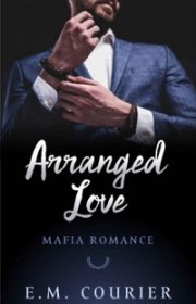 Capa do livor - Série Mafia Romance 01 - Arranged Love