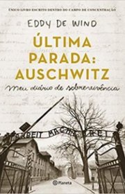 Capa do livor - Última parada: Auschwitz