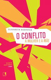 Capa do livor - O Conflito: A mulher e a mãe