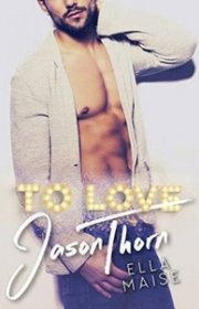 Capa do livor - To Love Jason Thorn 