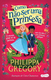 Capa do livor - Série Princesa Florizella 01 - Como não ser uma pr...