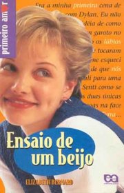 Capa do livro - Coleção Primeiro Amor 07 - Ensaio De Um Beijo