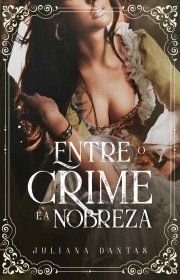 Capa do livor - Entre o Crime e a Nobreza