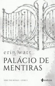 Capa do livor - Série The Royals 03 - Palácio de Mentiras