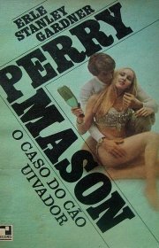 Capa do livor - Perry  Mason 04 - O Caso do Cão Uivador