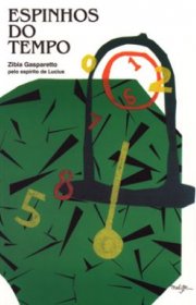 Capa do livor - Espinhos do Tempo (Ed. Vida & Consciência, 1997)