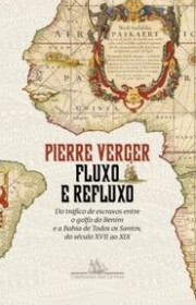 Capa do livor - Fluxo e Refluxo: Do tráfico de escravos entre o go...