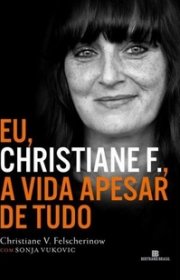 Capa do livor - Eu, Christiane F., a Vida Apesar de Tudo 