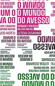 Capa do livor - O Mundo do Avesso: Verdade e Política na Era Digit...