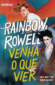 Capa do livor - Série Simon Snow 03 - Venha o que Vier