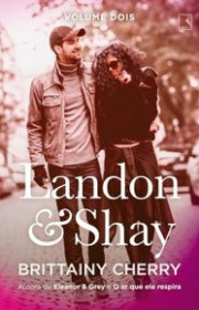 Capa do livor - Série Landon & Shay - Volume 02 (Spin-off de Elean...