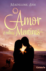 Capa do livor - Série Irmãos Thorn 02 - O Amor e Outras Mentiras