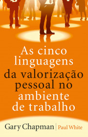 Capa do livor - As cinco linguagens da valorização pessoal no ambi...