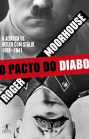 Capa do livor - O Pacto do Diabo: A Aliança de Hitler com Stálin,...